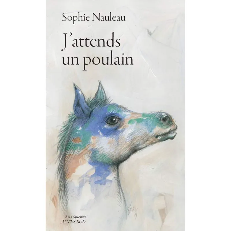 J'attends un poulain Acte Sud - Equestra