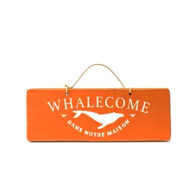 Pancarte WHALECOME orange